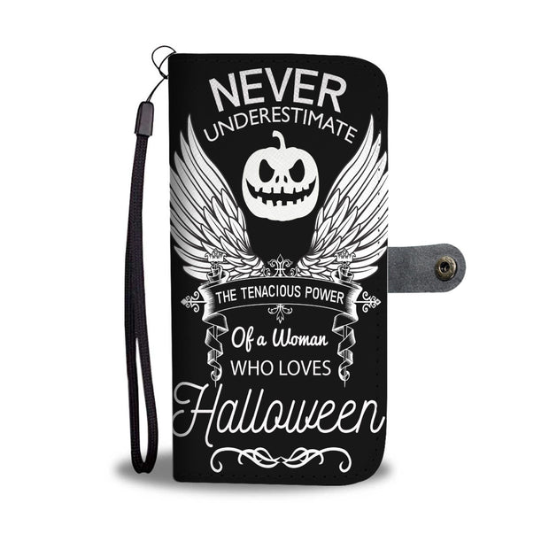 Never Underestimate A Woman Who Loves Halloween Wallet Case