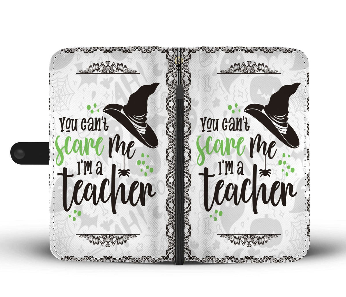 Halloween You Can't Scare Me I'm A Teacher Wallet Case