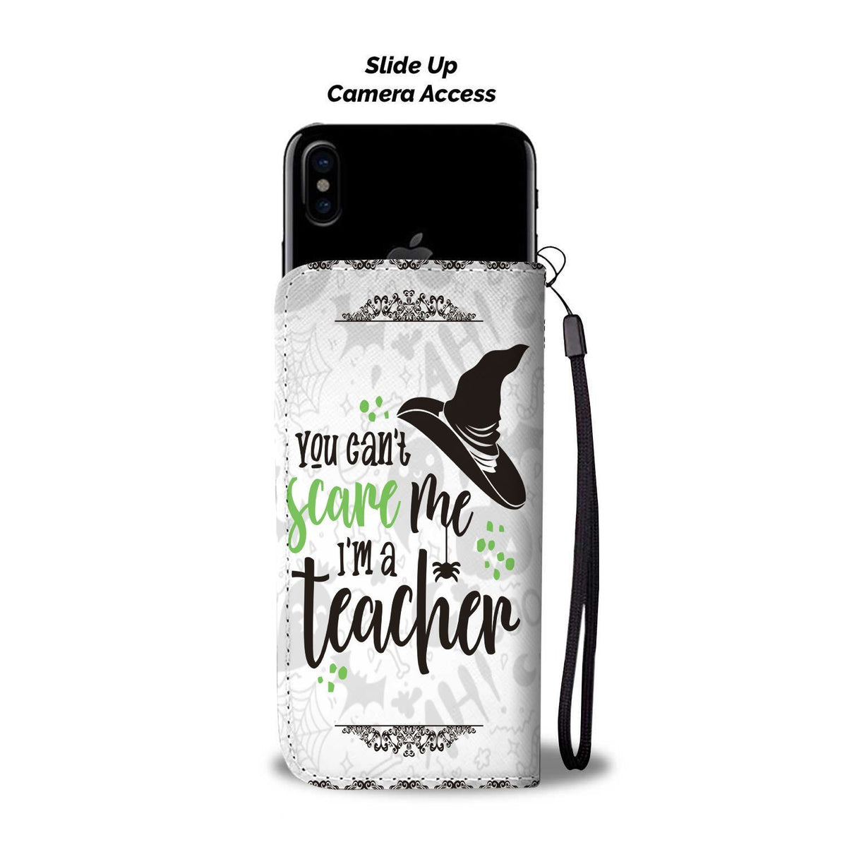 Halloween You Can't Scare Me I'm A Teacher Wallet Case