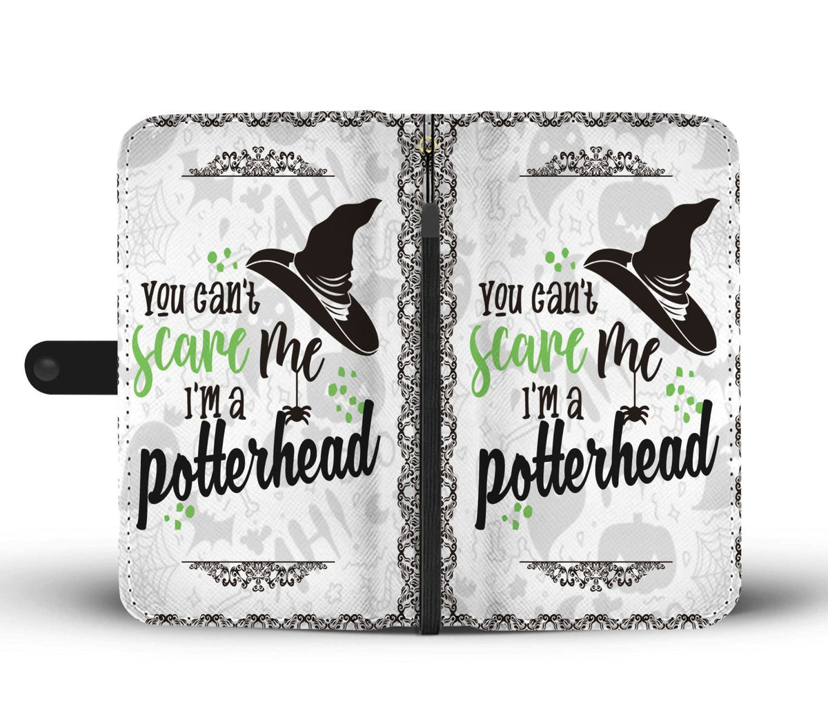 You Can't Scare Me I'm A Potterhead Wallet Case