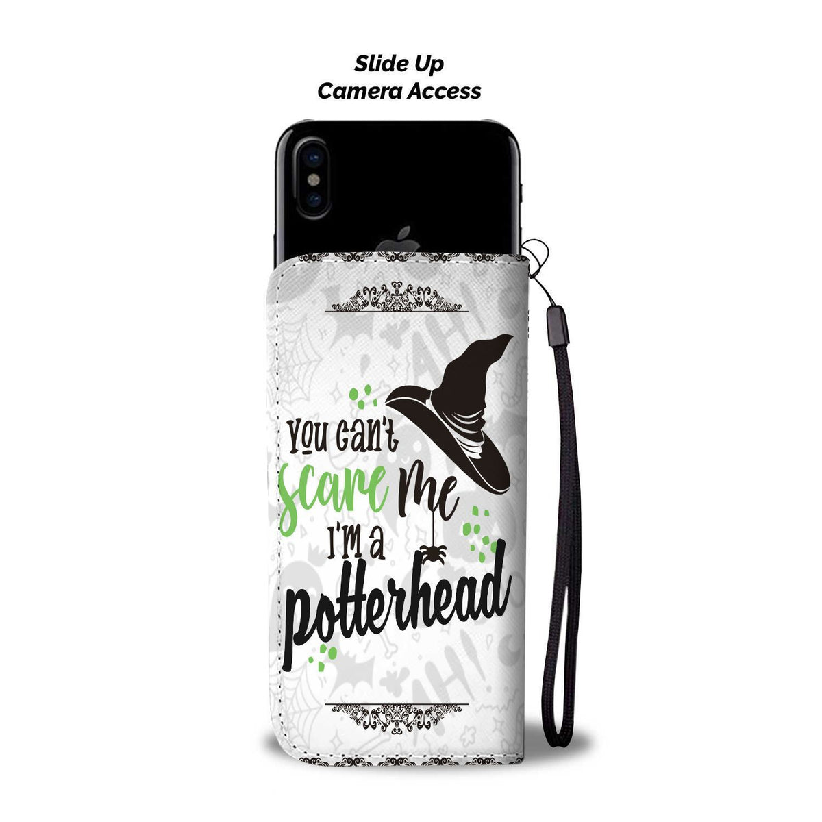 You Can't Scare Me I'm A Potterhead Wallet Case