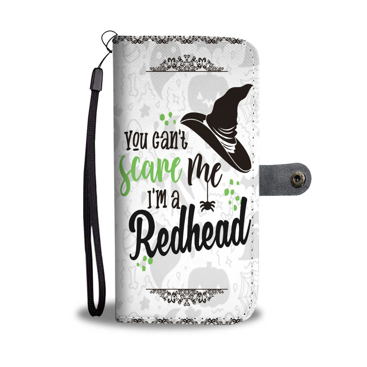 Halloween You Can't Scare Me I'm A Redhead Wallet Case